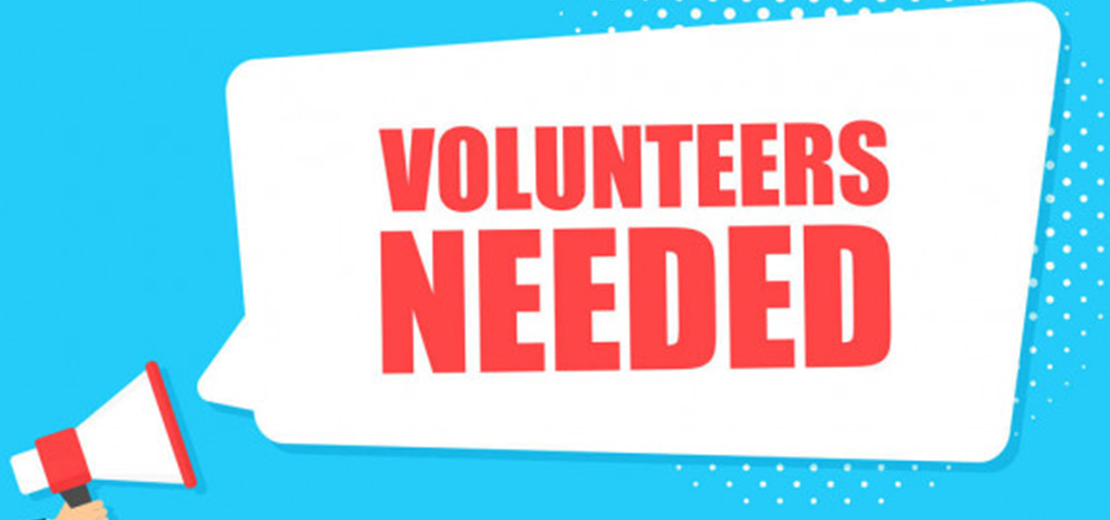 We Need Volunteers! 